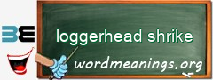 WordMeaning blackboard for loggerhead shrike